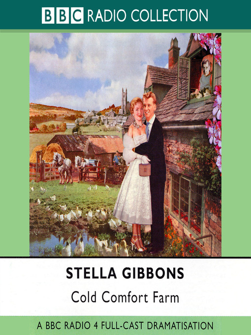 Stella Gibbons创作的Cold Comfort Farm作品的详细信息 - 可供借阅